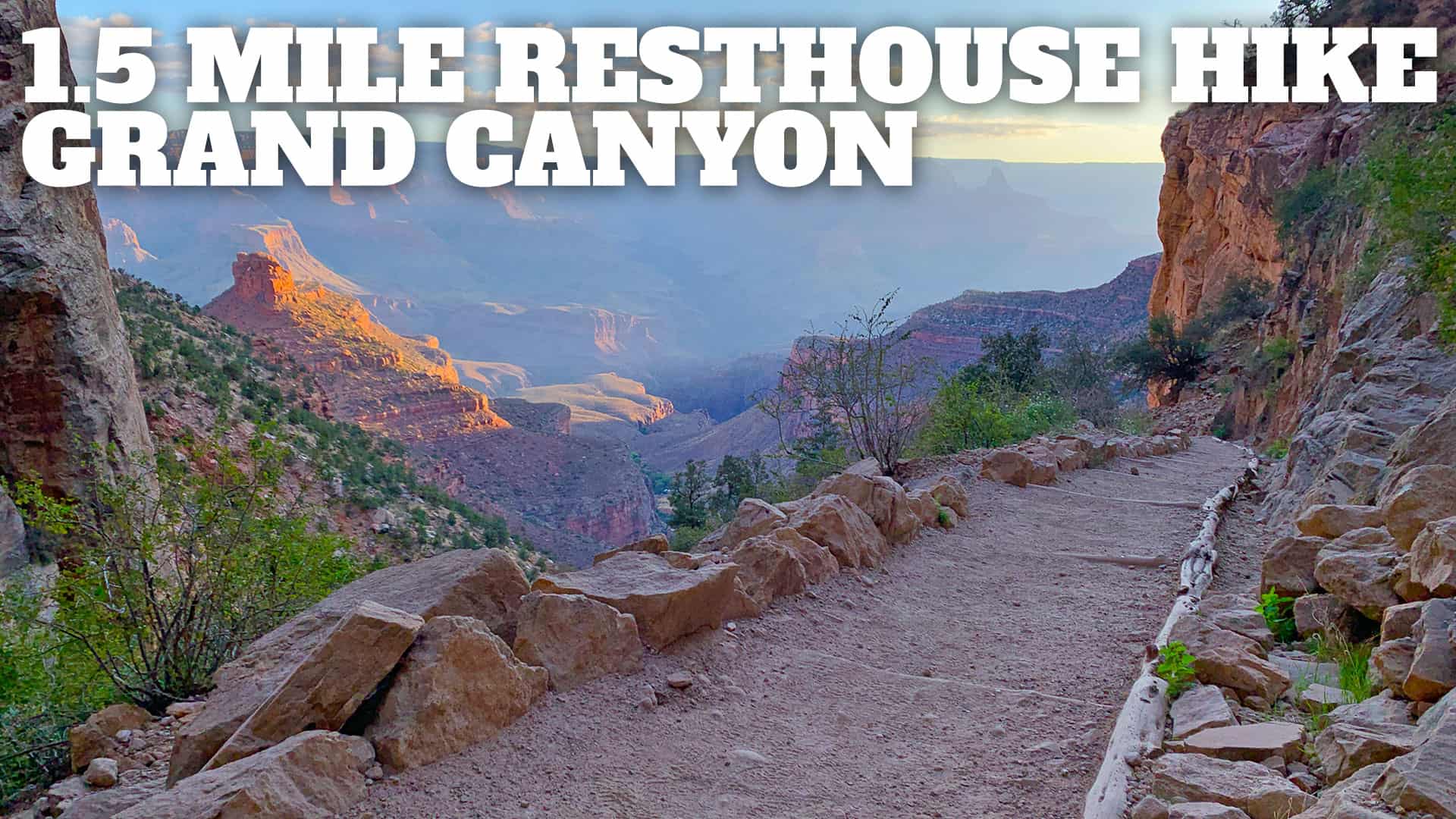 Hike 1.5 Mile Resthouse on the Bright Angel Trail