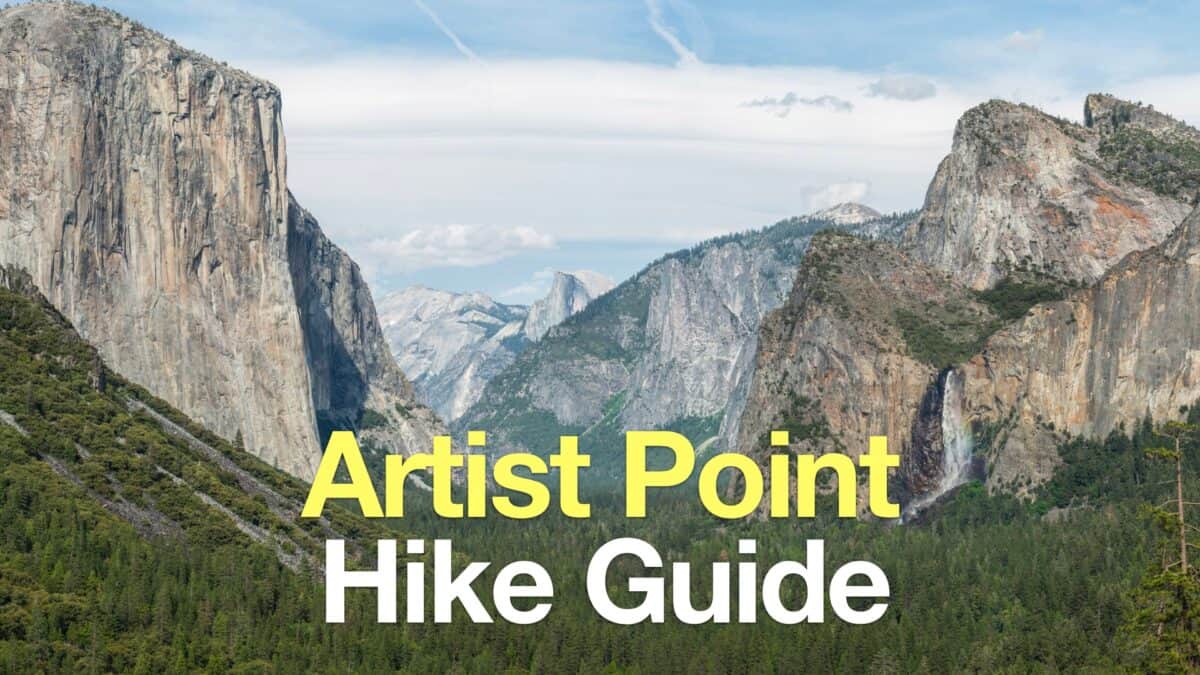 Artist Point Yosemite Hike