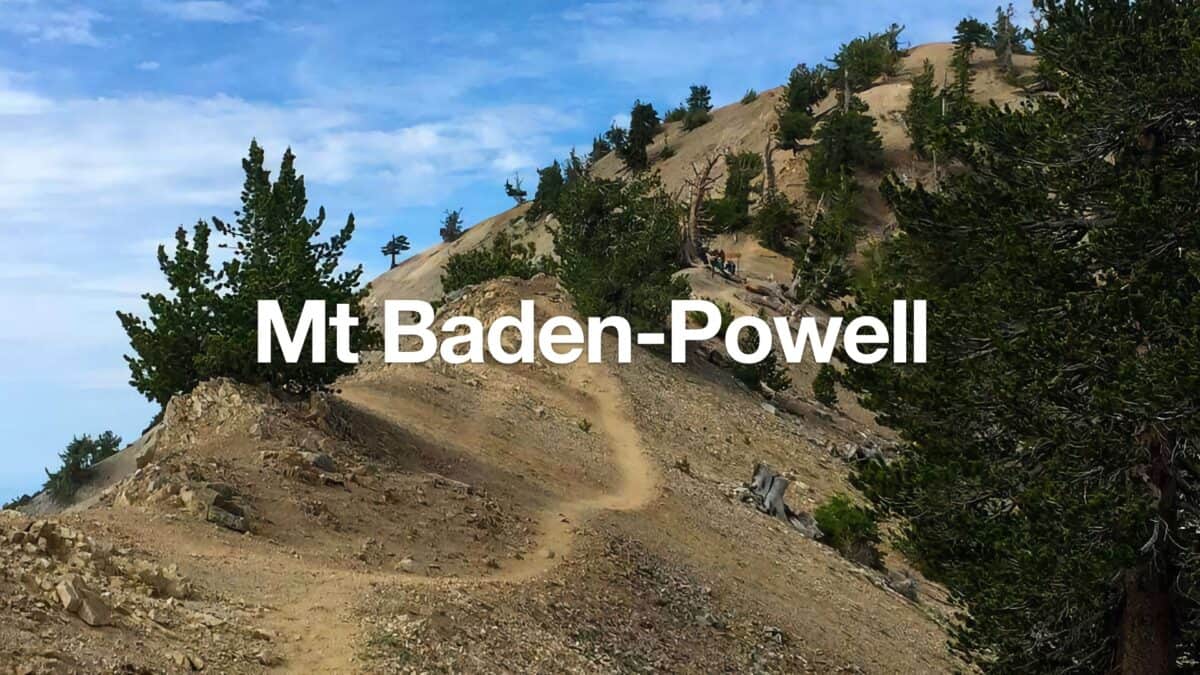 Mt Baden-Powell Hike