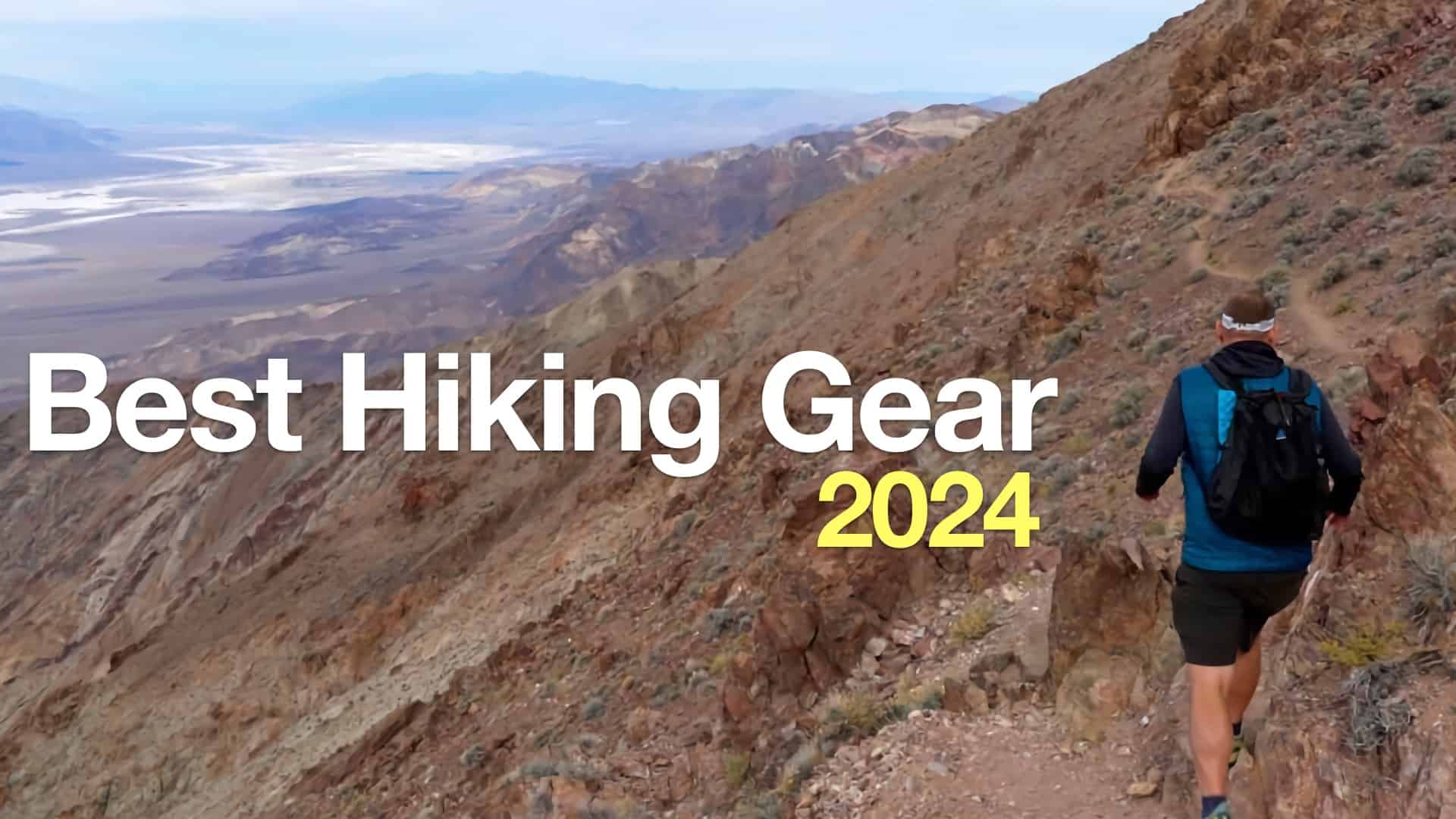 Best Hiking Gear 2024 (Top Picks) 