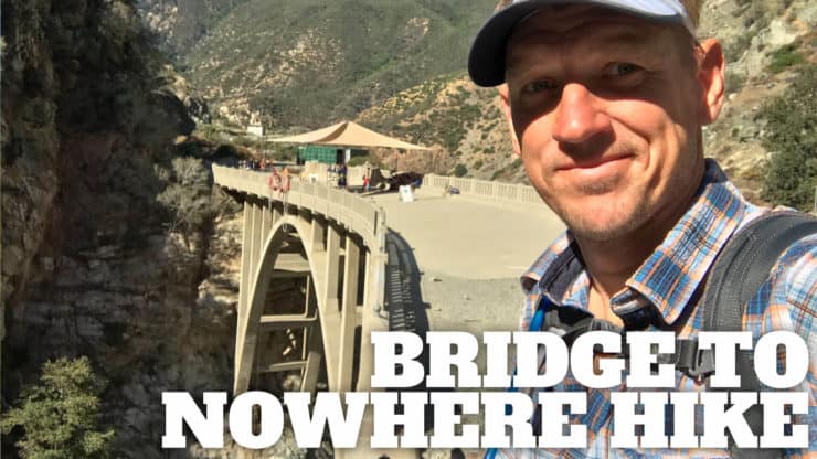 Bridge to Nowhere Hike