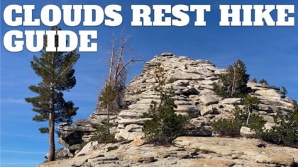 Clouds Rest Hike Guide