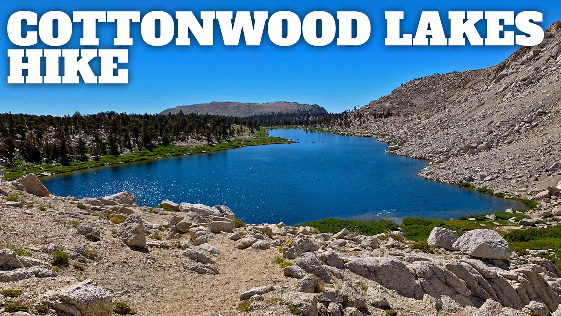 Cottonwood Lakes Hike