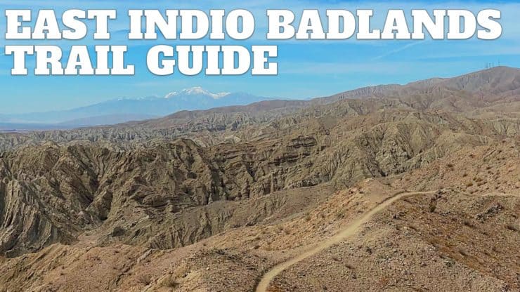 East Indio Badlands Trail Guide