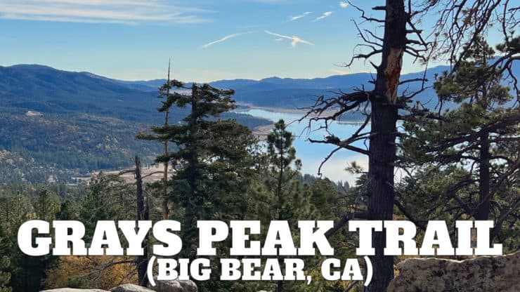 Hike Grays Peak Trail (Big Bear)