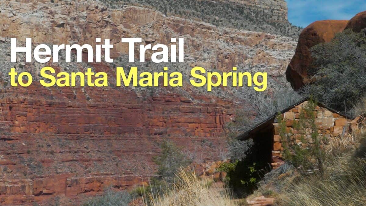 Hermit Trail to Santa Maria Spring