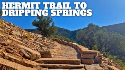 Hike Hermit Trail to Dripping Springs
