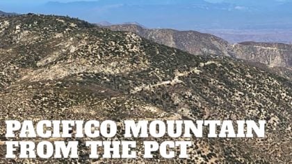Hike Pacifico Mountain on the PCT