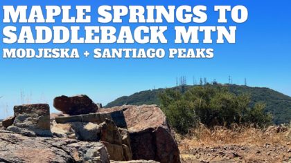 Hike Santiago Peak & Modjeska Peak From Maple Springs