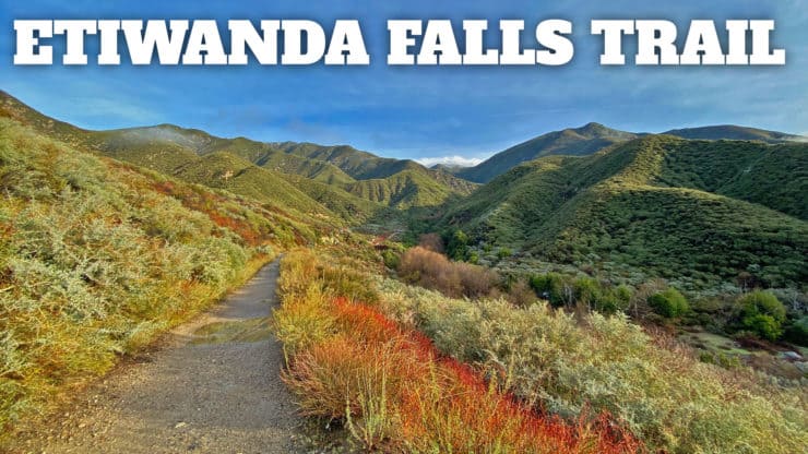 Hike the Etiwanda Falls Trail