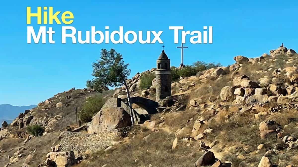 Hike the Mt Rubidoux Trail (Riverside)