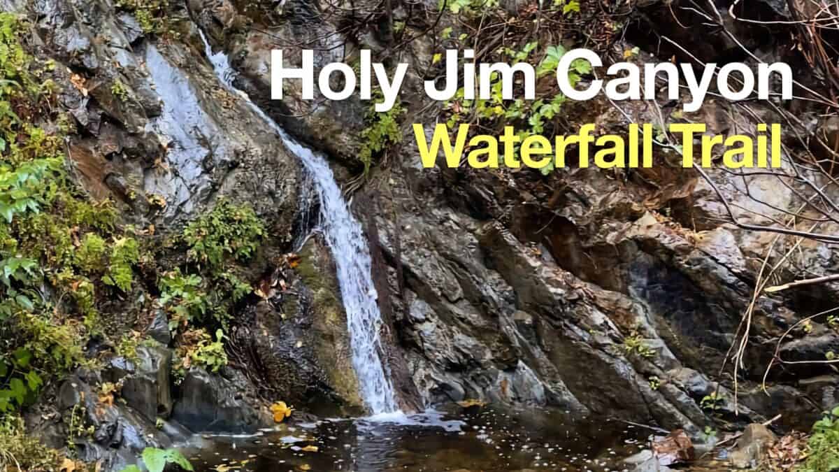 Hike Holy Jim Falls Trail