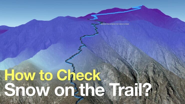 How to Check If There Is Snow On the Trail