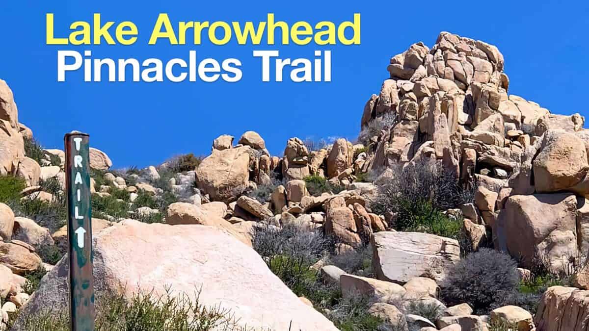 Lake Arrowhead Pinnacles Trail Hike