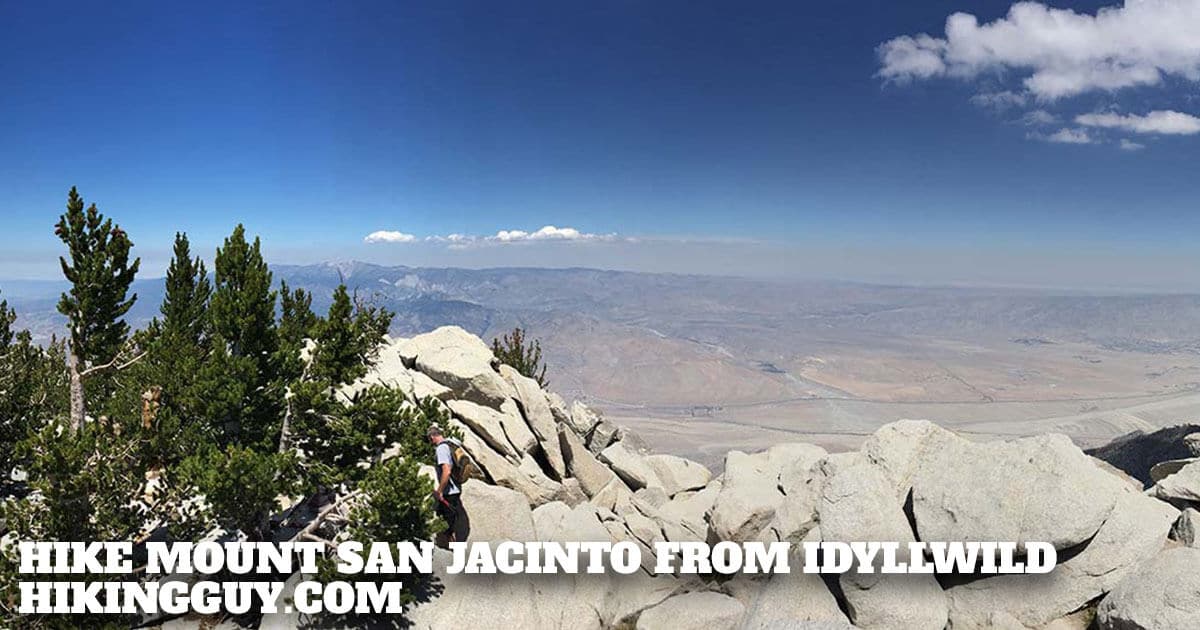 Hike Mount San Jacinto From Idyllwild