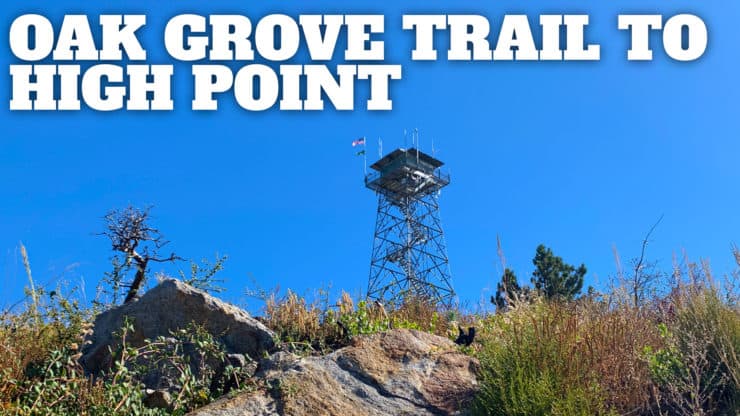 Oak Grove Trail to High Point Hike