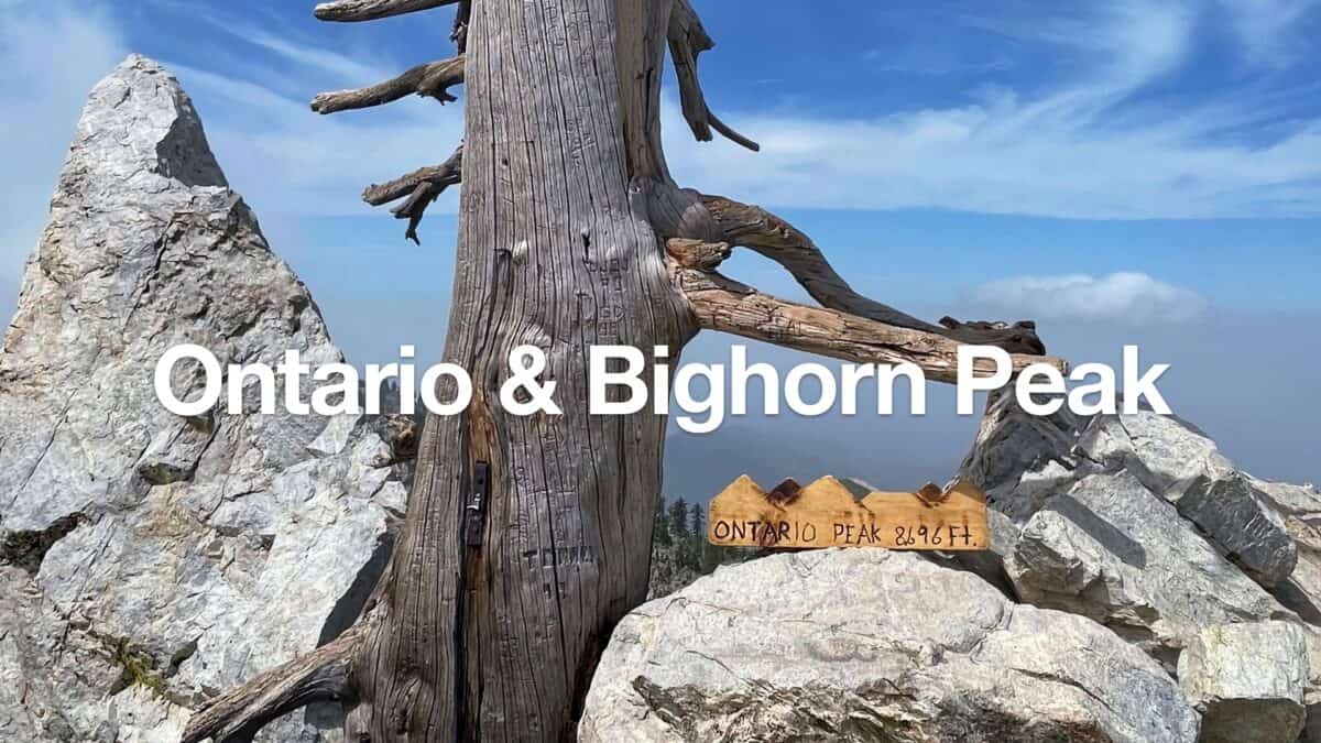 Hike Ontario Peak and Bighorn Peak