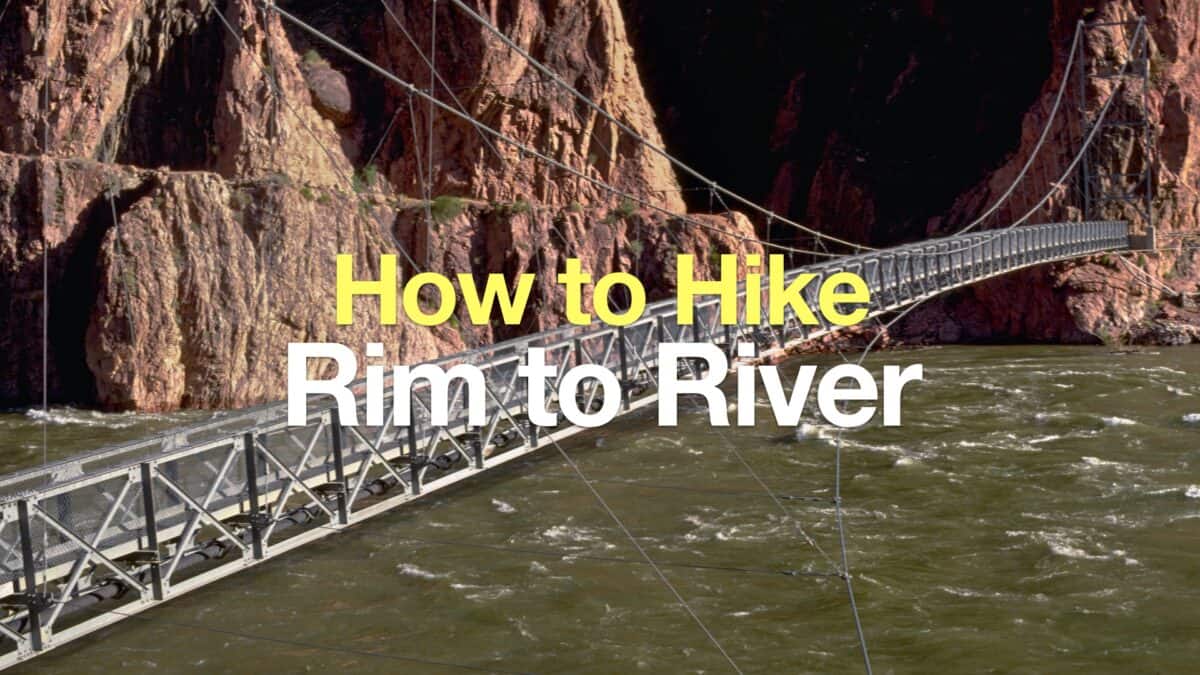 Grand Canyon Rim to River Hike Guide