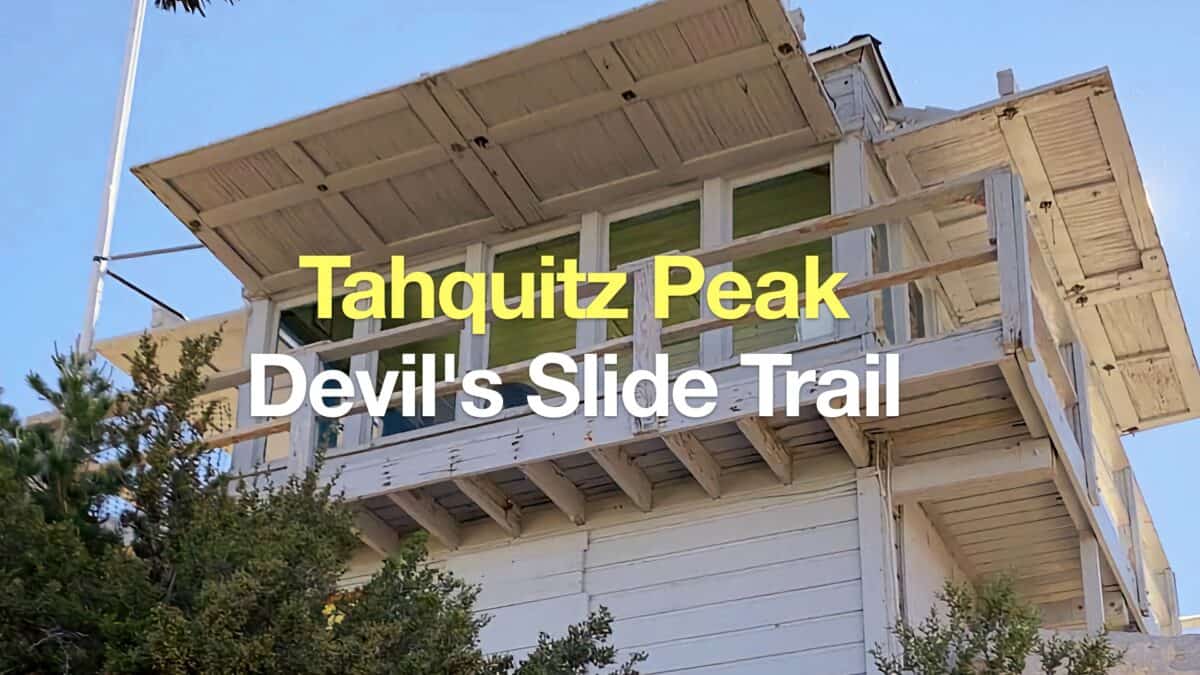 Tahquitz Peak via Devil's Slide Trail Hike