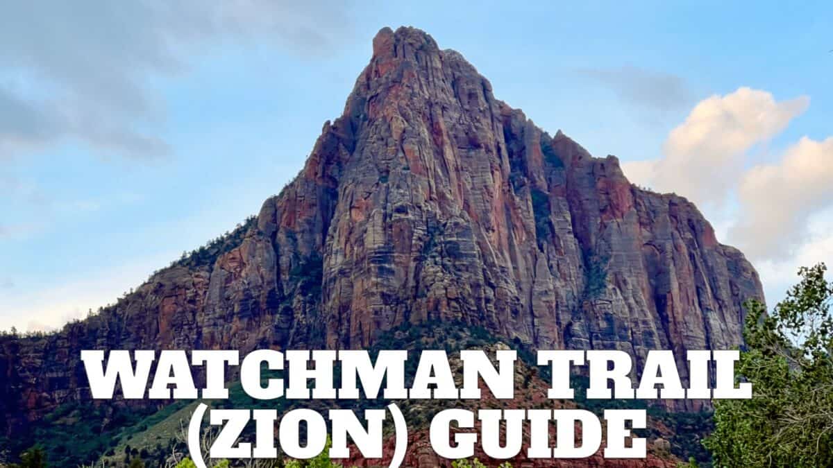 Watchman Trail (Zion) Guide