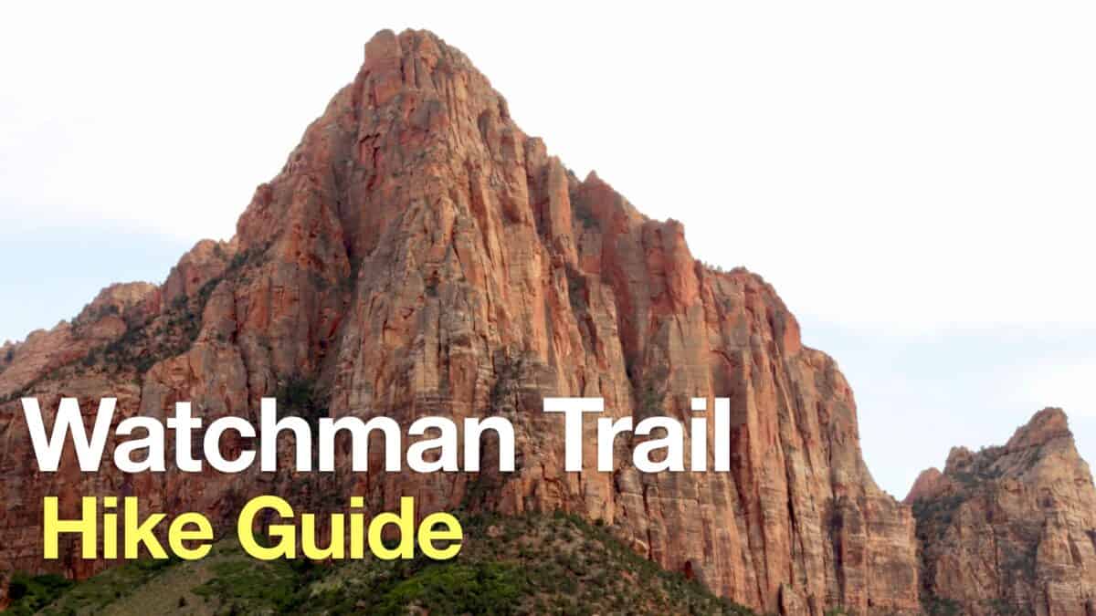 Watchman Trail (Zion) Hike Guide