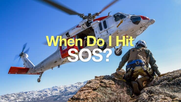 When to Hit SOS on inReach